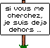 je suis dehors